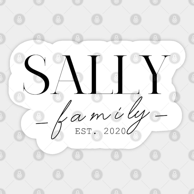 Sally Family EST. 2020, Surname, Sally Sticker by ProvidenciaryArtist